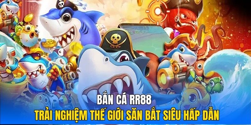 Bắn cá RR88